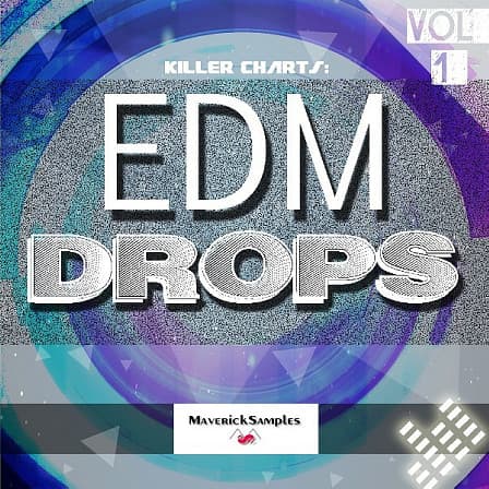 Killer Charts: EDM Drops Vol 1 - Fifteen Construction Kits containing everything you need to build massive drops
