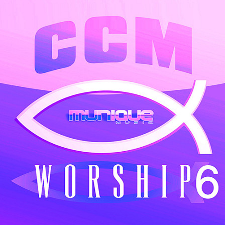 CCM Worship 6 - Featuring sounds in the style of Hill Song, New Breed and Jesus Culture