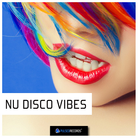 Nu Disco Vibes - Designed for producers of Nu Disco, House, Dance and more