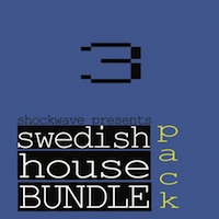 Swedish House Bundle Vol.3 - No shortage of inspirational house, electro, progressive material here