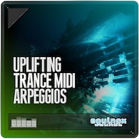 Uplifting Trance MIDI Arpeggios - 30 professionally programmed Uplifting Trance arpeggios