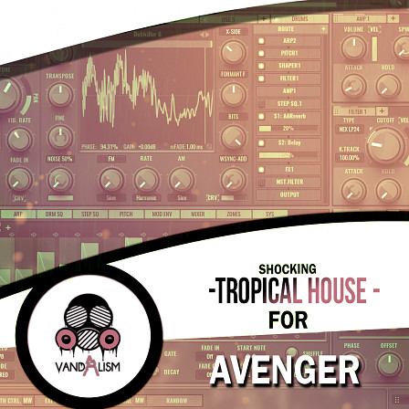 Shocking Tropical House For Avenger - Bright, blissful and soulful presets for all summer music lovers