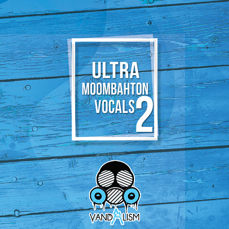 Ultra Moombahton Vocals 2 - Female vocals perfect for the summer season