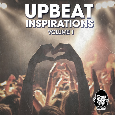Upbeat Inspirations Vol 1 - A collection of upbeat, uplifting instrumental loops