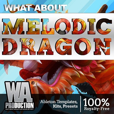 What About: Melodic Dragon - Dubstep for serious producers looking to be on the cutting edge of sound
