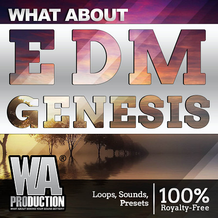 What About: EDM Genesis - Electro, Big Room and Progressive sounds, samples, kits and templates