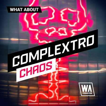 What About: Complextro Chaos - Glitchy beats, polyphonic synths, and chaotic rhythms