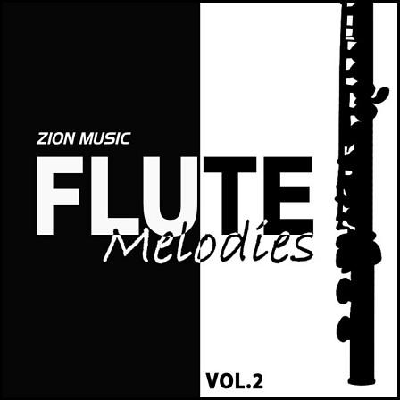 Flute Melodies Vol 2 - Flute Melodies Vol 2 by Zion Music brings you flute 62 melodic lines