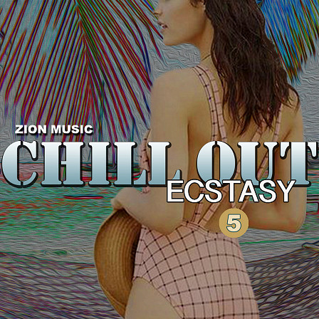 Chill Out Ecstasy Vol 5 - 72 WAV files and 840 MB of Ambient and Chillout Music