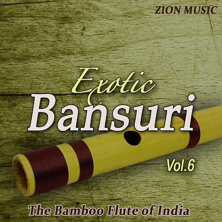 Exotic Bansuri Vol 6 - 67 melodic lines played on the Bansuri, the traditional Indian bamboo flute