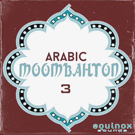 Arabic Moombahton 3 - Moombahton Construction Kits influenced by Arabic melodies and percussions
