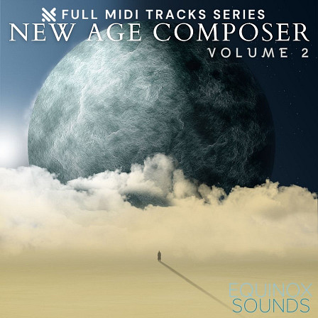 Full MIDI Tracks Series: New Age Composer Vol 2 - 30 enchanting and relaxing New Age Music compositions