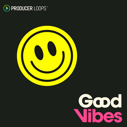 Good Vibes - A transformative journey through pulsating rhythms, infectious melodies & more