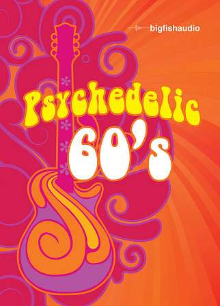 Psychedelic 60s - 13 construction kits infused with the power and soul of the psychedelic 60s