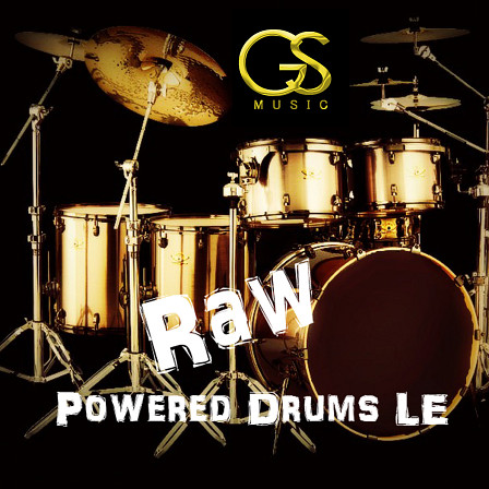Raw Powered Drums LE - 3 raw powerful drum kits designed to give you the punch you're looking for