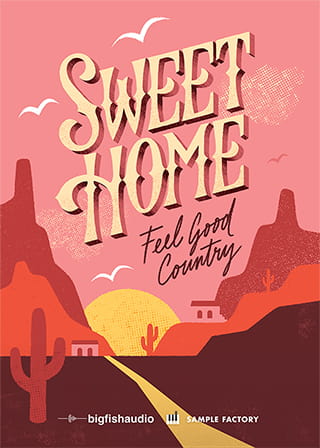 Sweet Home: Feel Good Country - A collection of bright, happy, and warm feeling country sounds