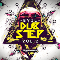 Evil Dubstep Vol. 2 - Evil Dubstep 2 contains 880 mb of Melody Loops, One Shots and much more