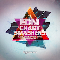 EDM Chart Smashers - An epic collection of EDM tools for the floor