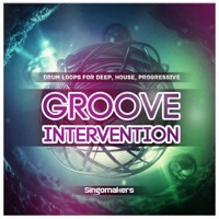 Groove Intervention - Deep House Progression - Groovy, punchy and charged drums with insane energy!