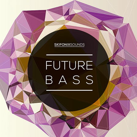 Future Bass - Organic sound design and soulful melodic sequences