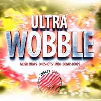 Ultra Wobble - This pack will give you rhythms and fresh tones, will set you on fire!!