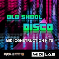 MIDI Lab: Old Skool Disco - 3 professionally performed and programmed Old Skool MIDI Construction Kits