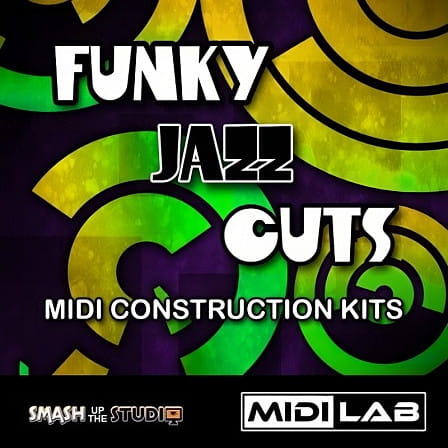 MIDI Lab: Funky Jazz Cuts - The latest addition to Smash Up The Studio's "MIDI Lab" range of products