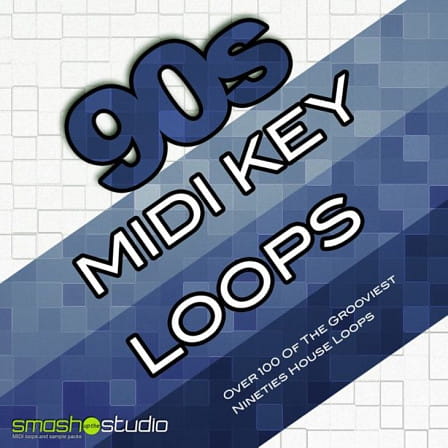 90's MIDI Key Loops - A superbly authentic collection of 90's House keyboard loops in MIDI format