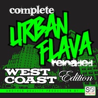 Complete Urban Flava Reloaded: West Coast Edition - 6 Construction Kits of amazing West Coast Flavas