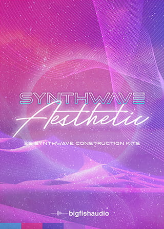 Synthwave Aesthetic - 35 construction kits full of BIG 80's synth-driven pop