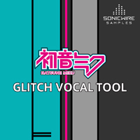 Hatsune Miku Glitch Vocal Tool - Hatsune Miku is now available as a glitch vocal tool!
