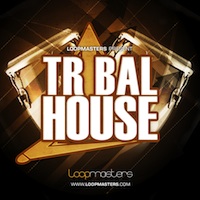 Tribal House - Loopmasters delivers the goods once again with this new up-beat product