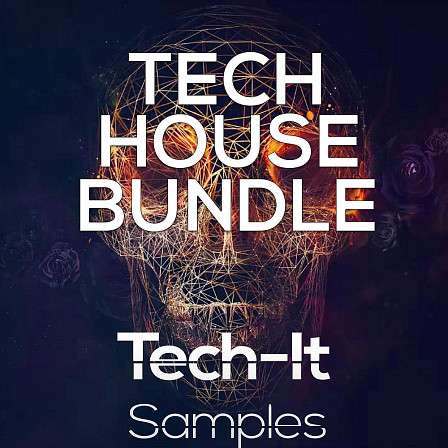 Tech House Bundle - A powerful set of 3 x sample packs for Tech House producers!