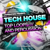 Tech House - Top Loops And Percussion - For producers looking for top notch loops