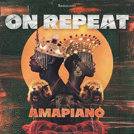 On Repeat - Amapiano - 'On Repeat - Amapiano' by Jungle Loops is a new sample pack stuffed to the gills