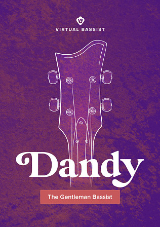 Dandy - Let the Gentleman Bassist Work Classy Charm Into Your Songs!