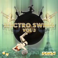Electro Swing Vol.3 - Swing-era sounds mixed with modern electronic music