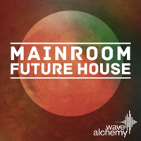 Mainroom Future House - Driving euphoric synth leads, atmospheric stacked chords and much more!
