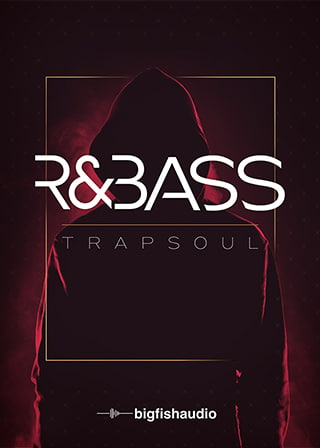 R&Bass Trapsoul - 50 modern Urban construction kits inspired by Bryson Tiller and DJ Mustard