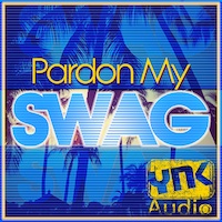 Pardon My Swag - 5 West Coast/Hyphy Construction Kits inspired by the West Coast Movement