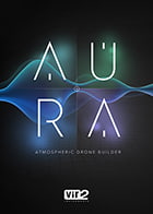 Aura: Atmospheric Drone Builder Sound Design Instrument