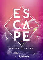 Escape: Modern Pop & EDM Electronica / EDM Loops