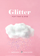 Glitter: Pop, Trap, and RnB Pop Loops