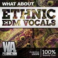 What About Ethnic EDM Vocals product image