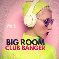 Big Room Club Banger Vol 2 product image