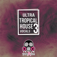 Ultra Tropical House Vocals 3 product image