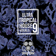 Ultra Tropical House Vocals 9 product image