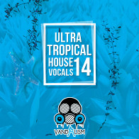 Ultra Tropical House Vocals 14 product image