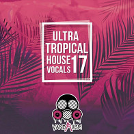 Ultra Tropical House Vocals 17 product image