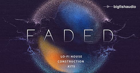 Faded: Lo-Fi House Construction Kits